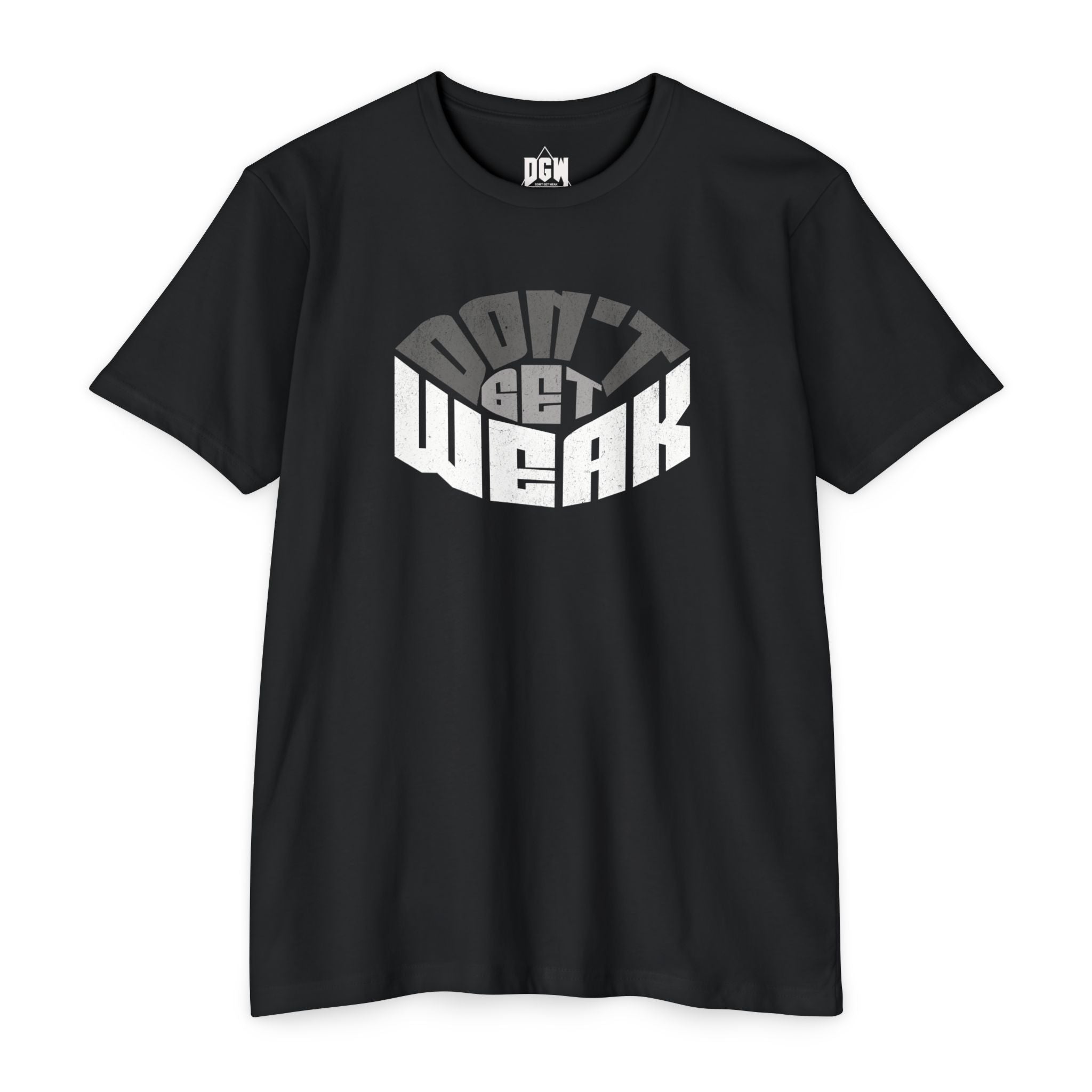 Don't Get Weak Oval T-Shirt