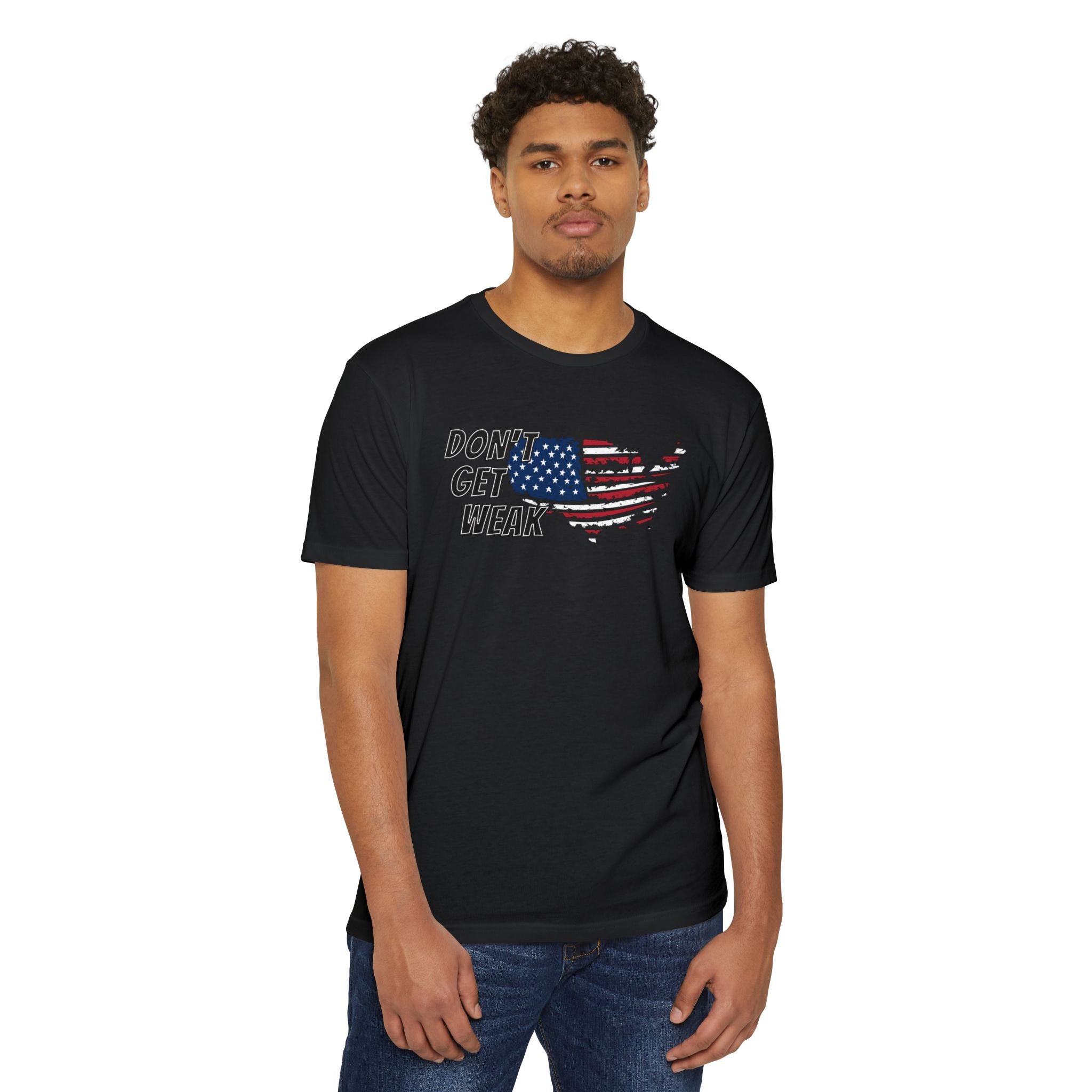 Don't Get Weak American Flag T-Shirt