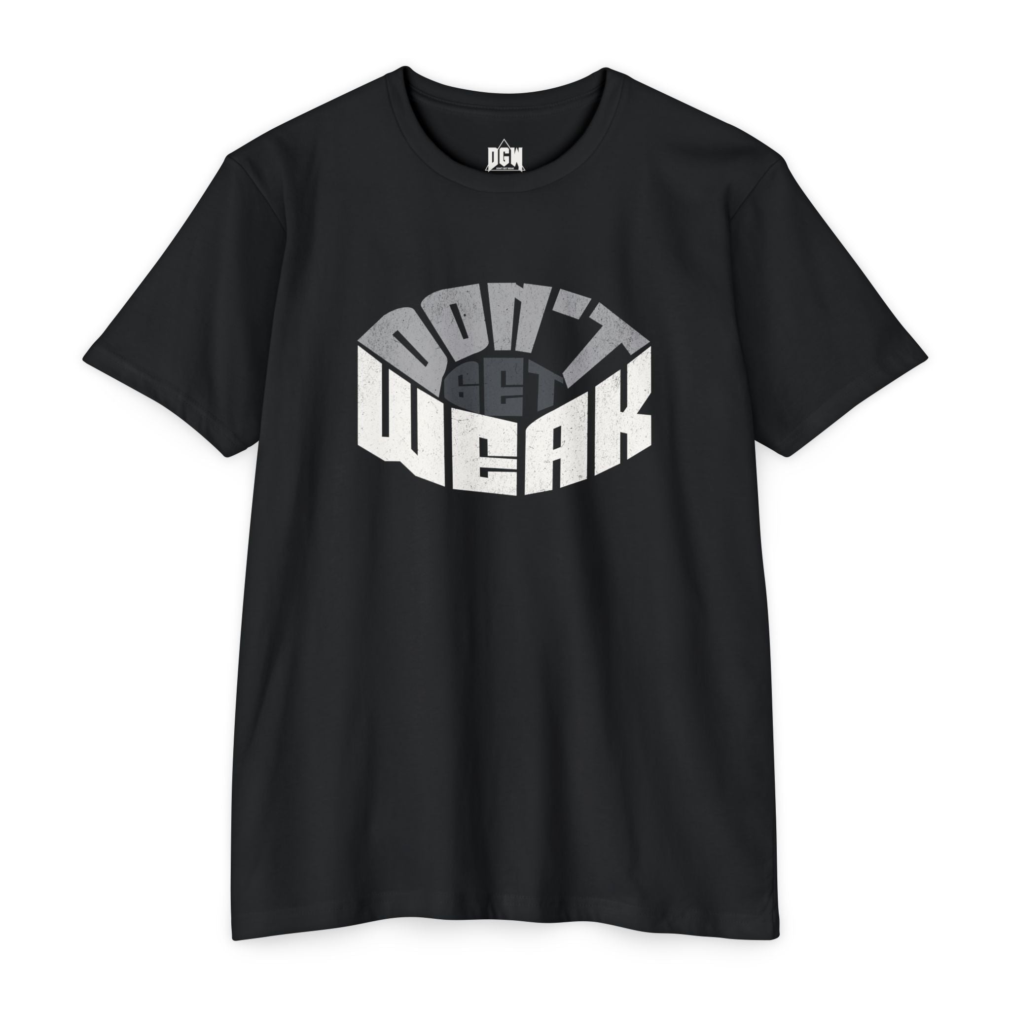 Don't Get Weak Oval T-Shirt