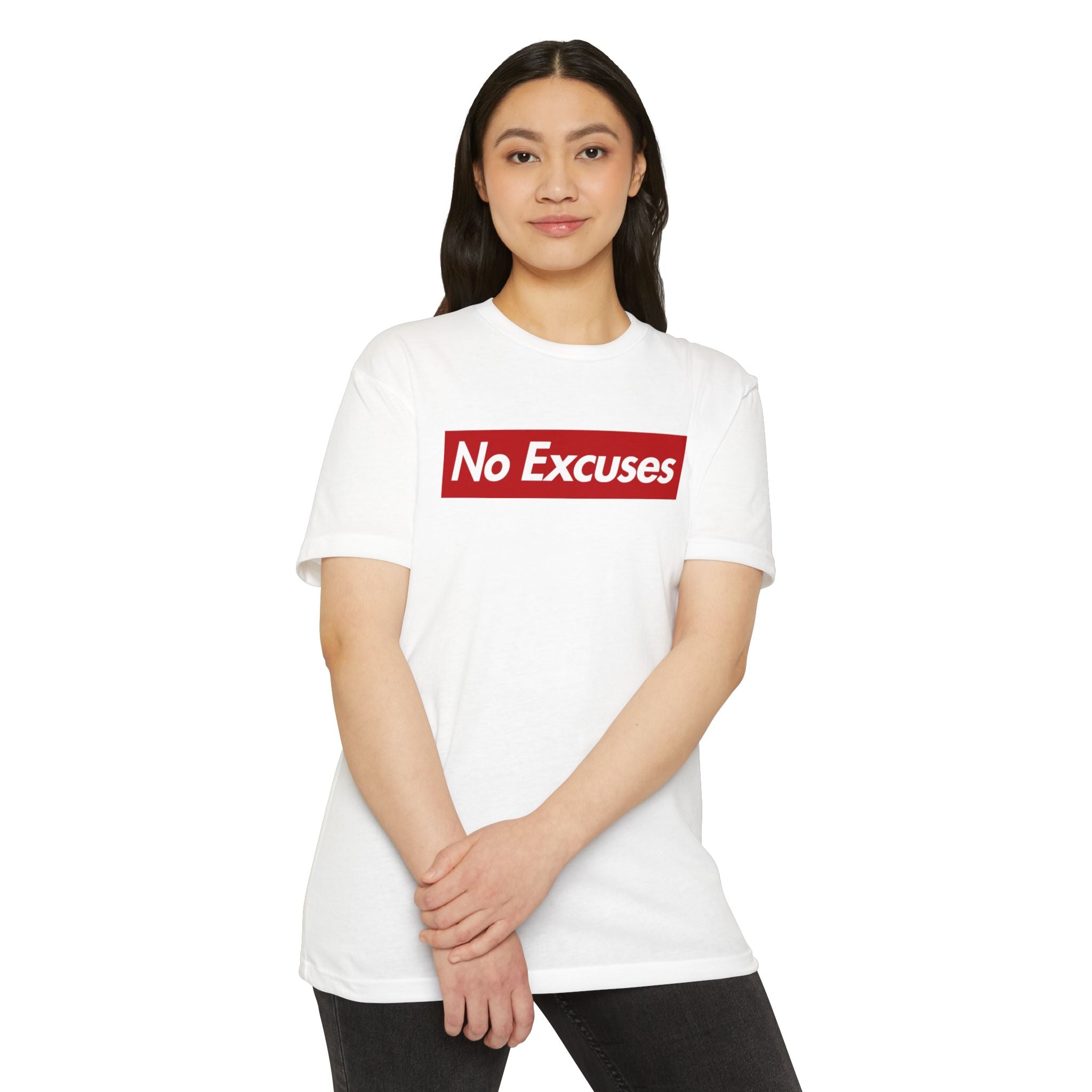No Excuses Supreme T-Shirt